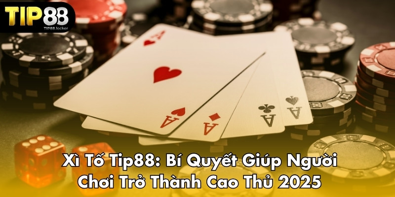 Xì tố Tip88